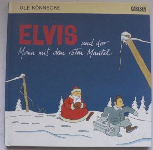 gebrauchtes Buch – Ole Könnecke – Elvis und der Mann mit dem roten Mantel