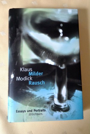 gebrauchtes Buch – Klaus Modick – Milder Rausch - Essays und Portraits