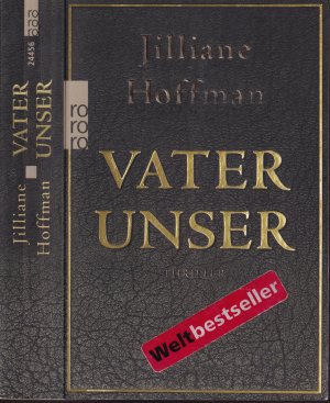 gebrauchtes Buch – Jilliane Hoffman – Jilliane Hoffman ***VATER UNSER*** Mord in Miami. Der Täter: der angesehene Chirurg Dr. David Marquette*** Die Opfer: seine Frau und seine drei kleinen Kinder*** TB 2008