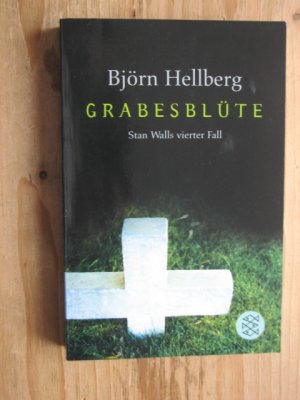 gebrauchtes Buch – Björn Hellberg – Grabesblüte : Stan Wals vierter Fall