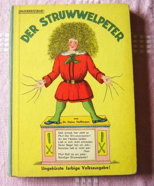 gebrauchtes Buch – Heinrich Hoffmann – Der Struwwelpeter. Ungekürzte farbige Volksausgabe!