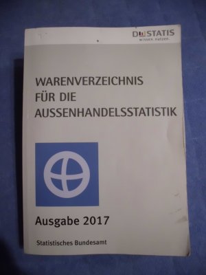 gebrauchtes Buch – Warenverzeichnis für die Außenhandelsstatistik 2017