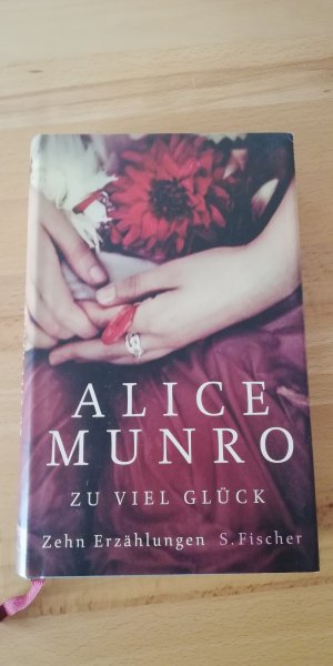 gebrauchtes Buch – Alice Munro – Zu viel Glück - Zehn Erzählungen