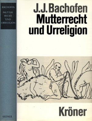 Mutterrecht und Urreligion (Sechste, erweiterte Auflage 1984)