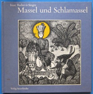 Massel und Schlamassel oder die Milch einer Löwin. Signiert