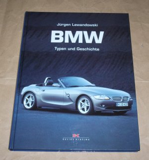 gebrauchtes Buch – Jürgen Lewandowski – BMW., Typen und Geschichte.