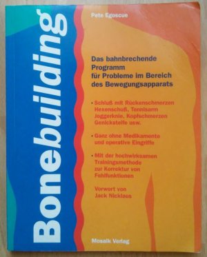 Bonebuilding * Das bahnbrechende Programm für Probleme im Bereich des Bewegungsapparats