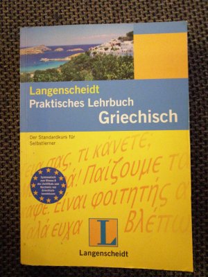 gebrauchtes Buch – Anastasiadis, Athanasios; Kalpakidou – Langenscheidt Praktisches Lehrbuch Griechisch - Lehrbuch