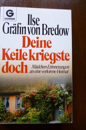 gebrauchtes Buch – Bredow, Ilse von – Deine Keile kriegste doch