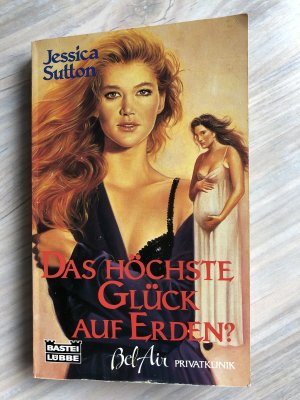 Das höchste Glück auf Erden?