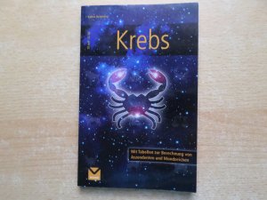 gebrauchtes Buch – Sabine Heideweg – Krebs 22. Juni - 22. Juli. Mit Tabellen zur Berechnung von Aszendeten und Mondzeichen