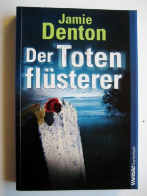 gebrauchtes Buch – Jamie Denton – Der Totenflüsterer