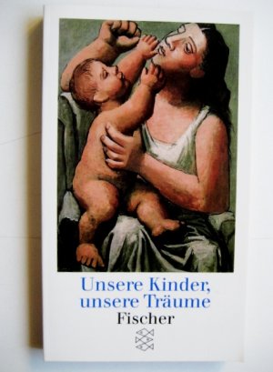 Unsere Kinder, unsere Träume