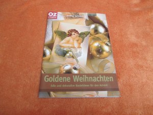 Goldene Weihnachten - Edle und dekorative Bastelideen für den Advent