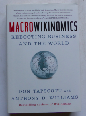 MACROWIKINOMICS - Rebooting Business and the World