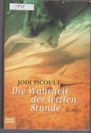 gebrauchtes Buch – Jodi Picoult – Die Wahrheit der letzten Stunde