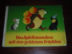 antiquarisches Buch – Emil Ludvik & Jaroslav Moravec (Text)/Frantisek Freiwillig Hofman/Karel Cerny – Das Apfelbäumchen mit den goldenen Früchten. Märchen nach dem gleichnamigen Zeichentrickfilm