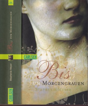 Stephenie Meyer ***BISS ZUM MORGENGRAUEN ***Bella und Edward 1 ***Liebe gegen jede Vernunft ***TB 2009