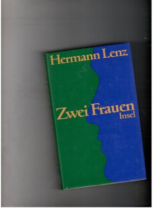 gebrauchtes Buch – Hermann Lenz – Der innere Bezirk - Roman in drei Büchern / Zwei Frauen - Erzählung