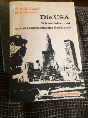 Hofmeister H. W. Friese die USA Wirtschafts und sozialgeographische Probleme