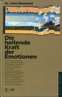 gebrauchtes Buch – John Diamond – Die heilende Kraft der Emotionen.