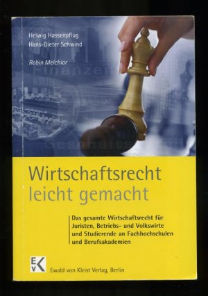 gebrauchtes Buch – Robin Melchior – Wirtschaftsrecht - leicht gemacht ° Das gesamte Wirtschaftsrecht für Juristen, Betriebs- und Volkswirte und Studierende