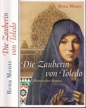 gebrauchtes Buch – Rena Monte – Rena Monte ***DIE ZAUBERIN VON TOLEDO ***Sie übt sich in geheimen Zauberkünsten ***Ein Verbrechen, auf dem schwere Strafe steht *** TB