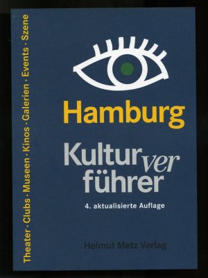 Kultur"ver"führer Hamburg ° Kulturverführer - Theater Clubs Museen Galerien Events Szene