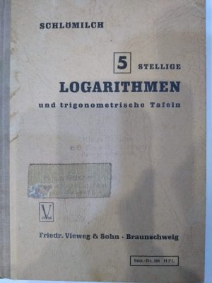 gebrauchtes Buch – Schlömilch Dr. O. – Fünfstellige Logarithmische und Trigonometrische Tafeln