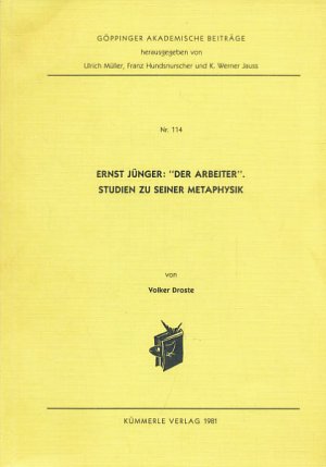 gebrauchtes Buch – Volker Droste – Ernst Jünger: "Der Arbeiter"., Studien zu seiner Metaphysik.