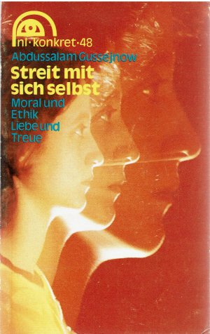 Streit mit sich selbst - Moral und Ethik, Liebe und Treue. Ins Deutsche übertragen von Nora Albert. Der Text der russischen Ausgabe wurde für die deutsche Ausgabe vom Autor gekürzt.