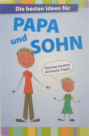 gebrauchtes Buch – Uschi Dyballa – Die Besten Ideen für Papa und Sohn