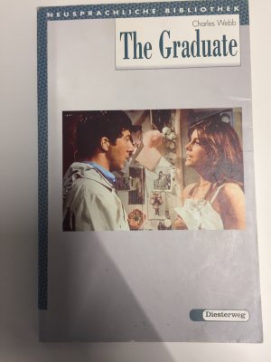 gebrauchtes Buch – Charles Webb – Diesterwegs Neusprachliche Bibliothek - Englische Abteilung / The Graduate - Sekundarstufe II / Textbook