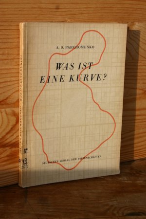 antiquarisches Buch – Parchomenko, Alexej S – Was ist eine Kurve? Mit 23 Abbildungen