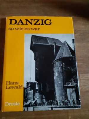 gebrauchtes Buch – Hans Lewald – Danzig - so wie es war