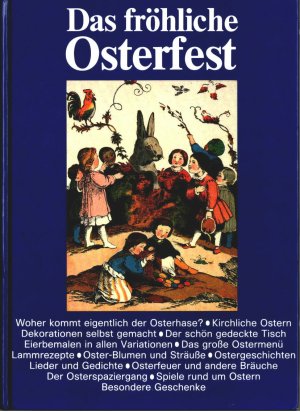 gebrauchtes Buch – Volker Fiedler – Das fröhliche Osterfest. [Red.: Volker Fiedler ; Antonia Karow. Zeichn.: Frieda Wiegand].