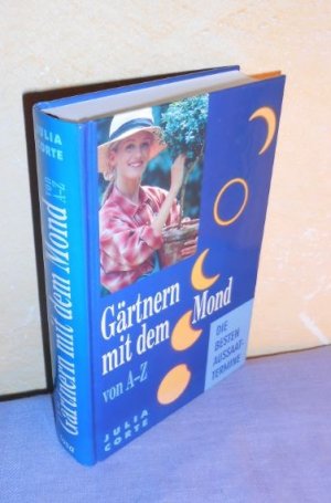 Gärtnern mit dem Mond von A-Z - Die besten Aussaattermine