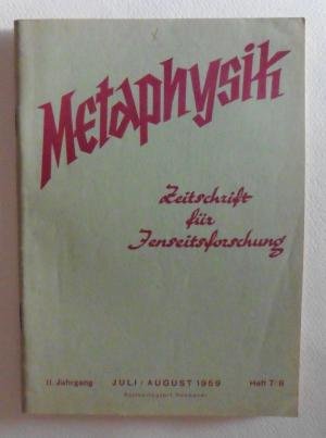 Metaphysik. Zeitschrift für Jenseitsforschung. 2. Jahrgang, Heft 7/8 (Juli/August 1959)