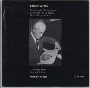 gebrauchter Tonträger – Sandor Veress – Passacaglia Concertante; Songs of the Seasons; Musica Concertante