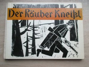 44 Holzschnitte mit Text Kneißl Lied --- Der Räuber Kneißl