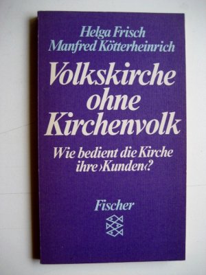 Volkskirche ohne Kirchenvolk - Wie bedient die Kirche ihre "Kunden"?