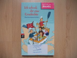 gebrauchtes Buch – Ich schenk dir eine Geschichte 2009