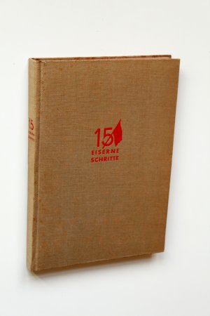 15 eiserne Schritte. Ein Buch der Tatsachen aus der Sowjetunion.