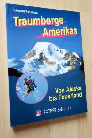 Traumberge Amerikas - Von Alaska bis Feuerland.