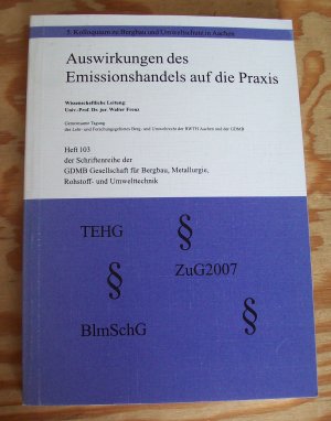 Auswirkungen des Emissionshandels auf die Praxis. Gemeinsame Tagung des Lehr- und Forschungsgebietes Berg- und Umweltrecht der RWTH Aachen und der GDMB […]