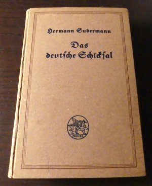 Das deutsche Schicksal. Eine vaterländische Dramenreihe. - Heilige Zeit. Opfer. Notruf. / 1. bis 6. Tausend.