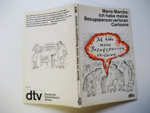 gebrauchtes Buch – Marie Marcks – Ich habe meine Bezugsperson verloren : Cartoons.