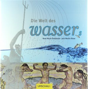 neues Buch – Donhauser, Rose Marie / Riese – Die Welt des Wassers