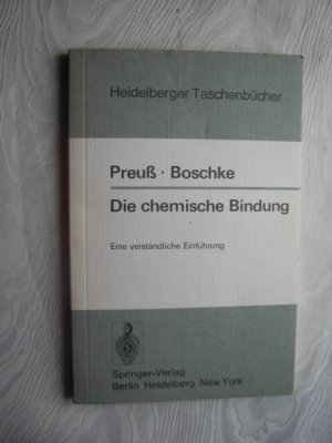 Die chemische Bindung - Eine verständliche Einführung