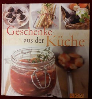 gebrauchtes Buch – Geschenke aus der Küche